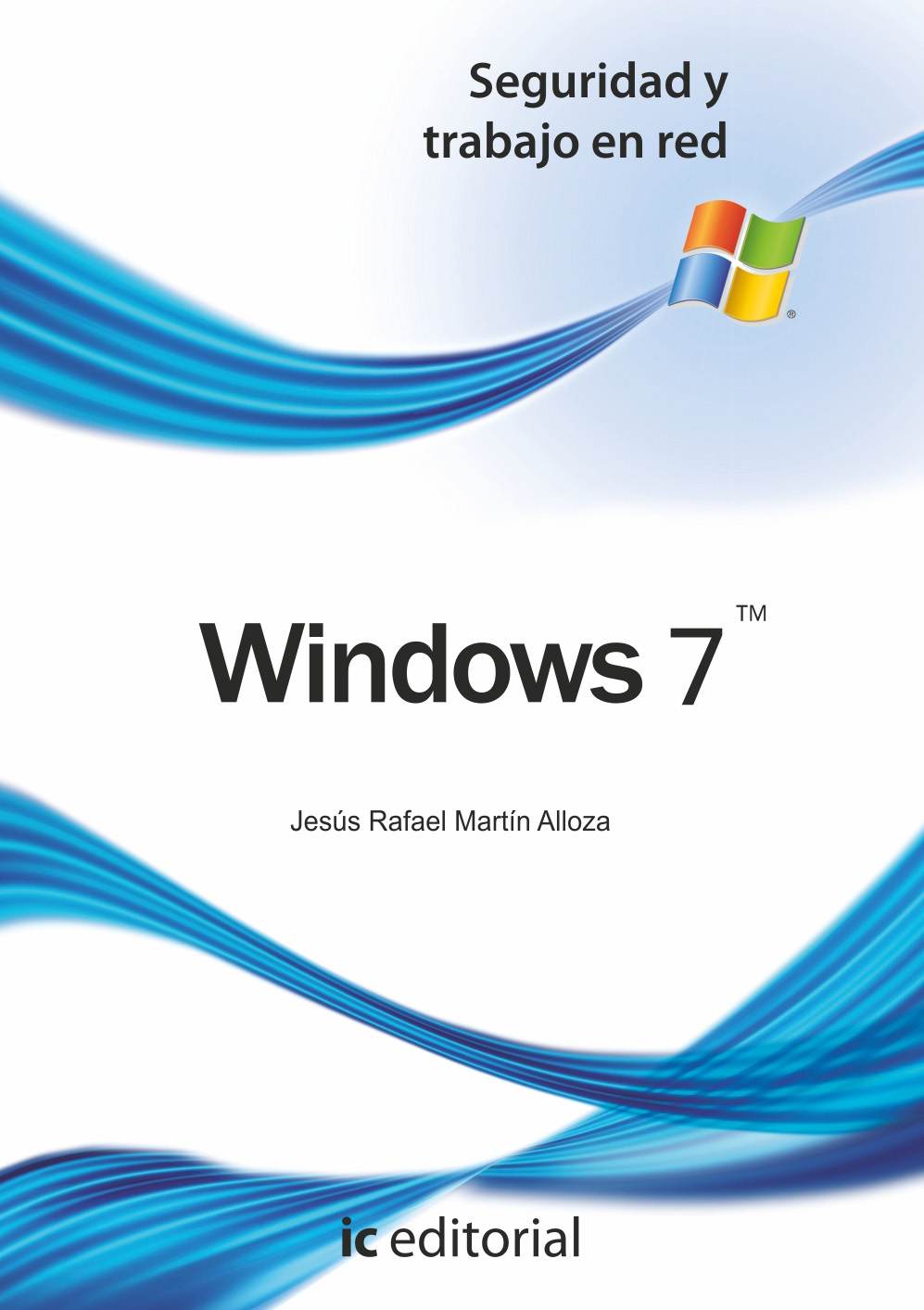 Windows 7 - Seguridad y trabajo en red