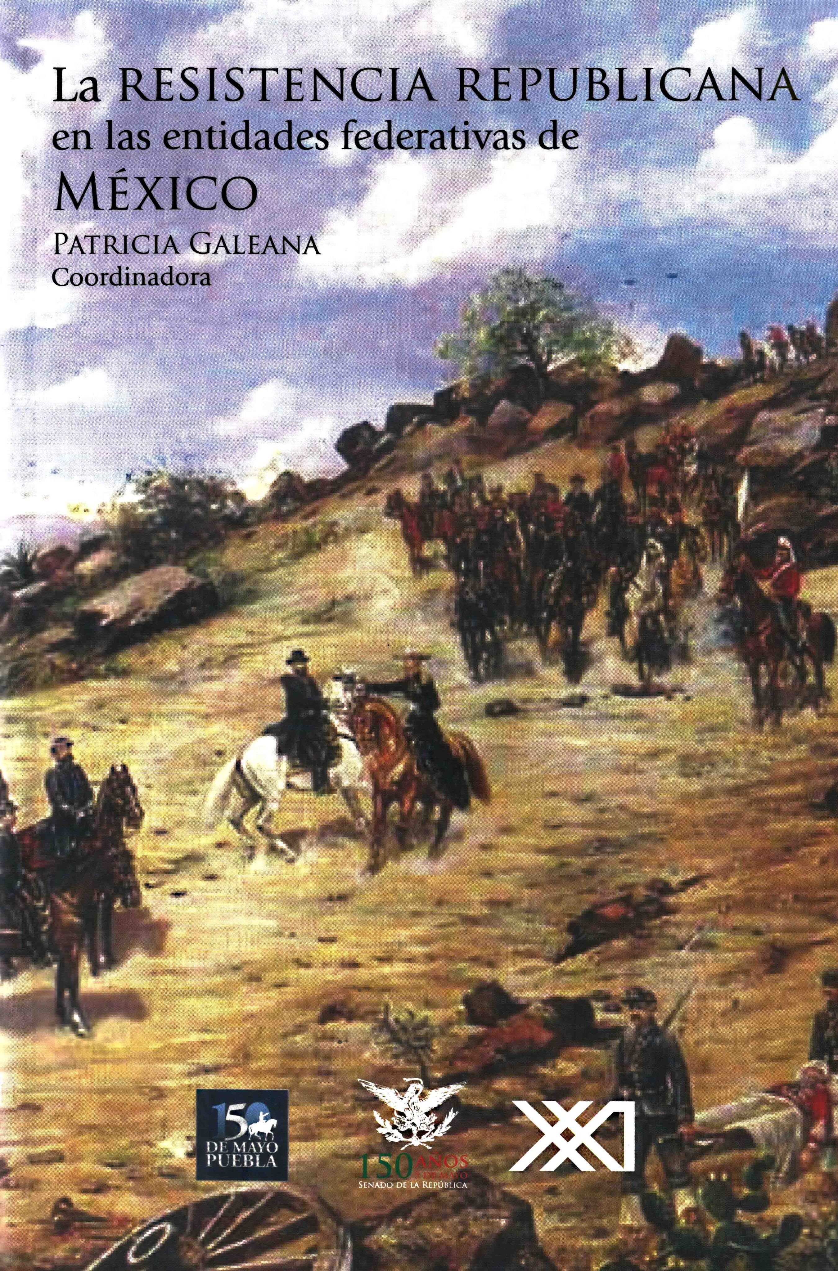 La resistencia republicana en las entidades federativas de México