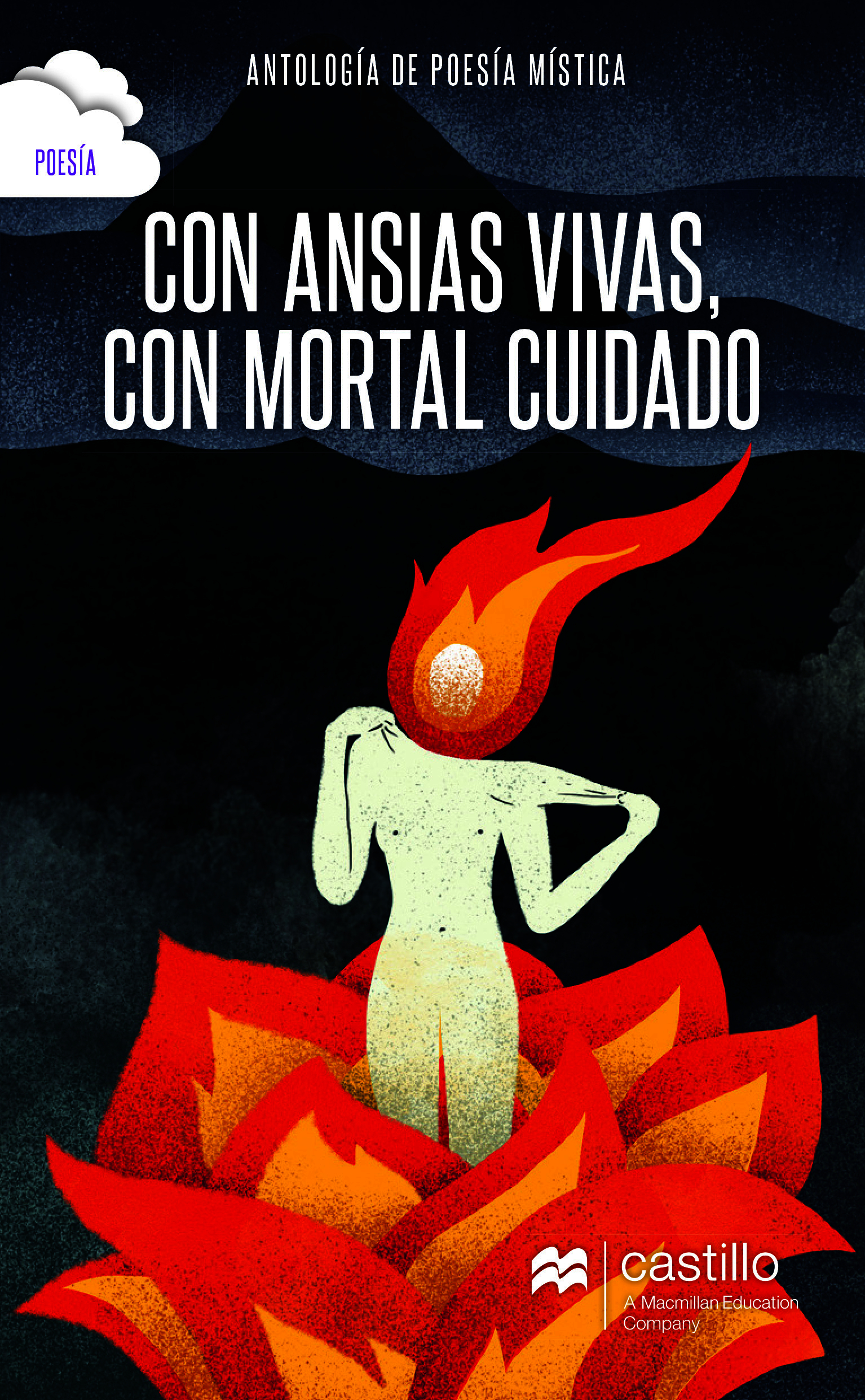 Con ansias vivas, con mortal cuidado