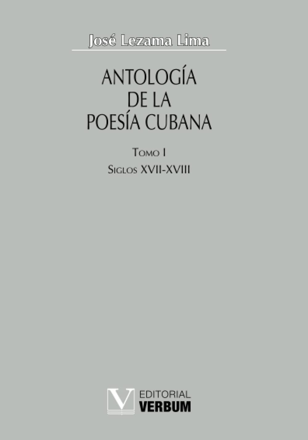 Antología de la poesía cubana. Tomo I