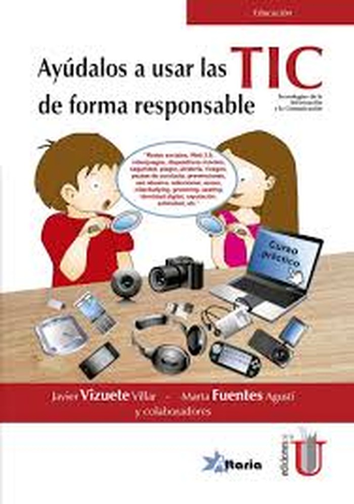Ayudalos a usar las TIC de forma responsable