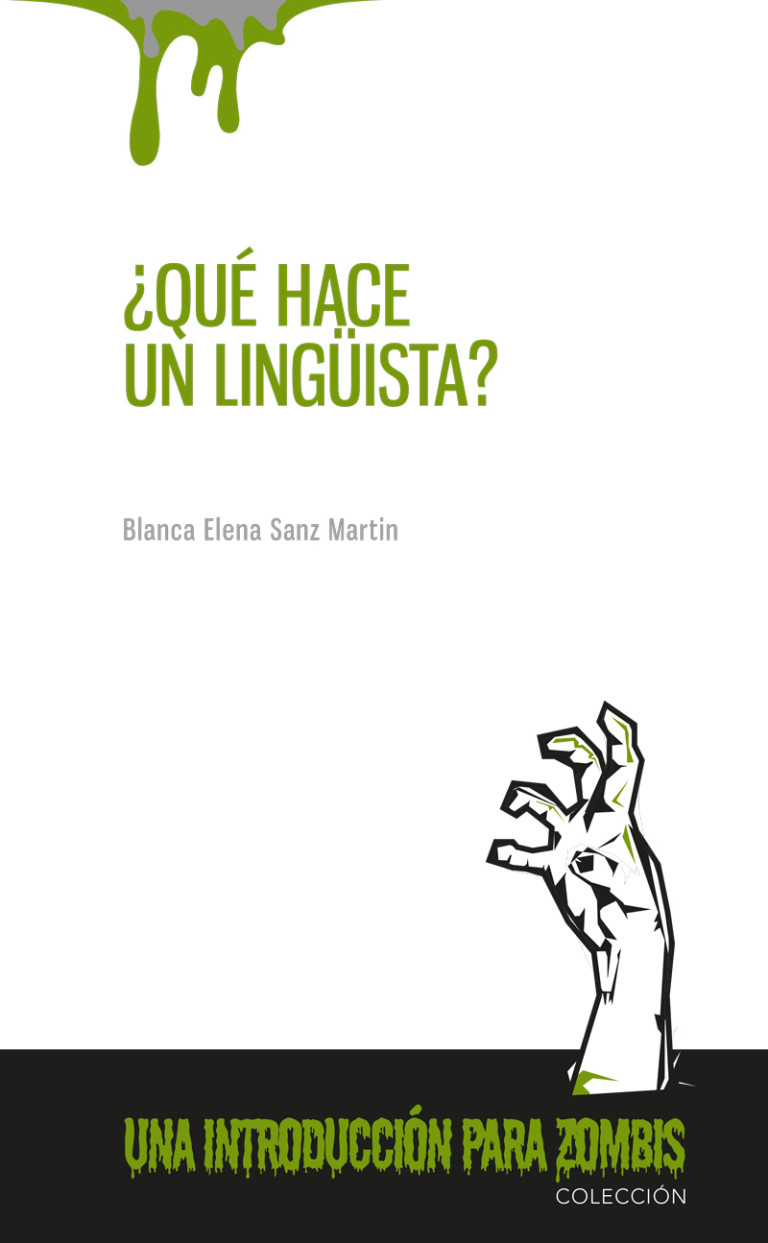 ¿Qué hace un lingüista? (Una introducción para zombis)