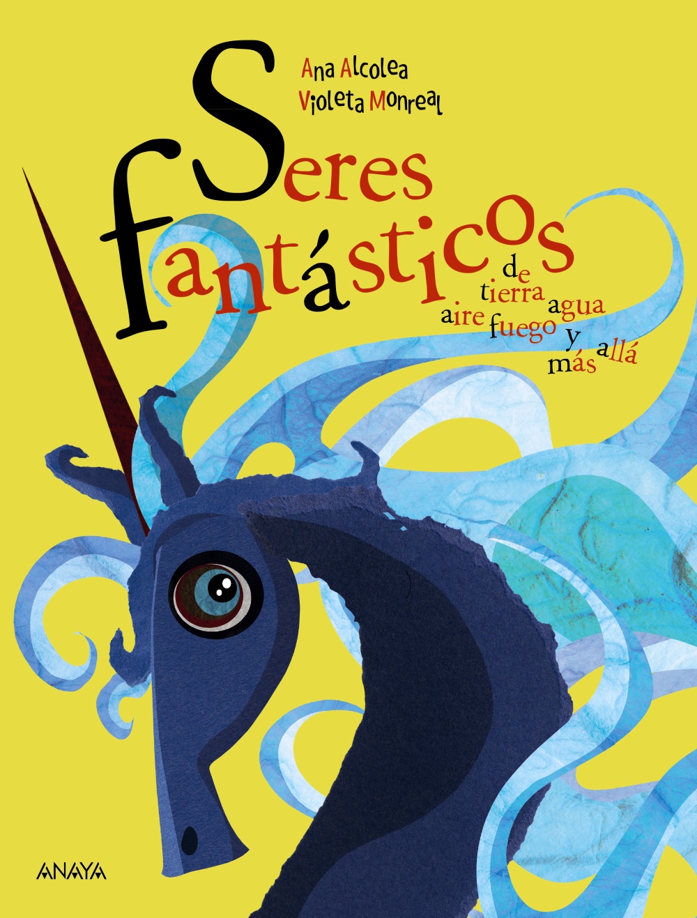Seres fantásticos de tierra, agua, aire, fuego y más allá