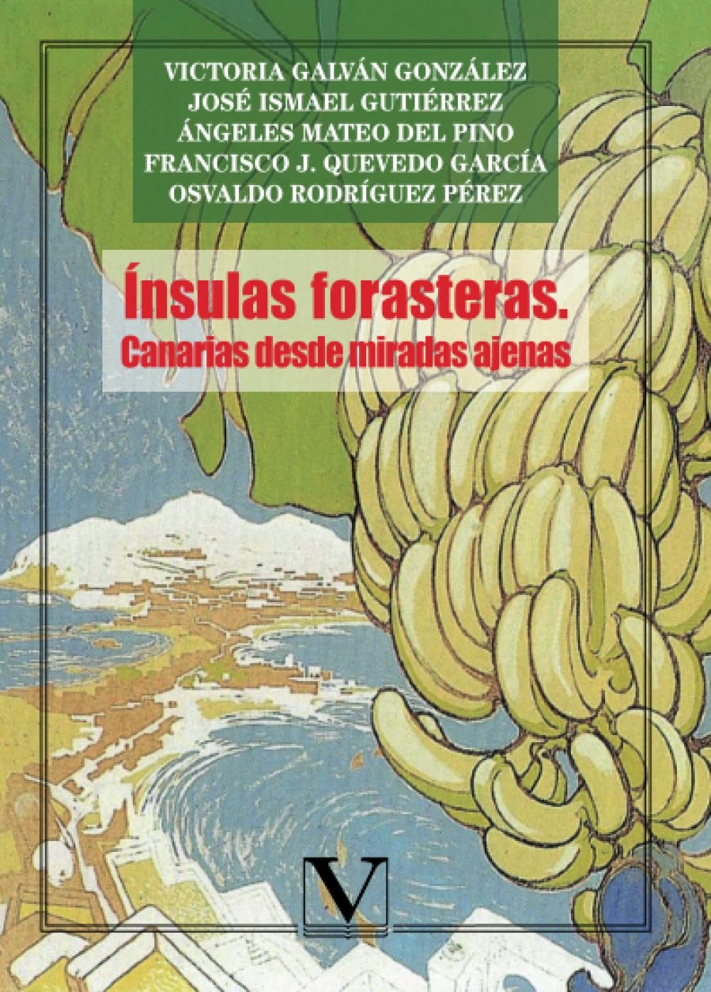 Ínsulas forasteras: canarias desde miradas ajenas