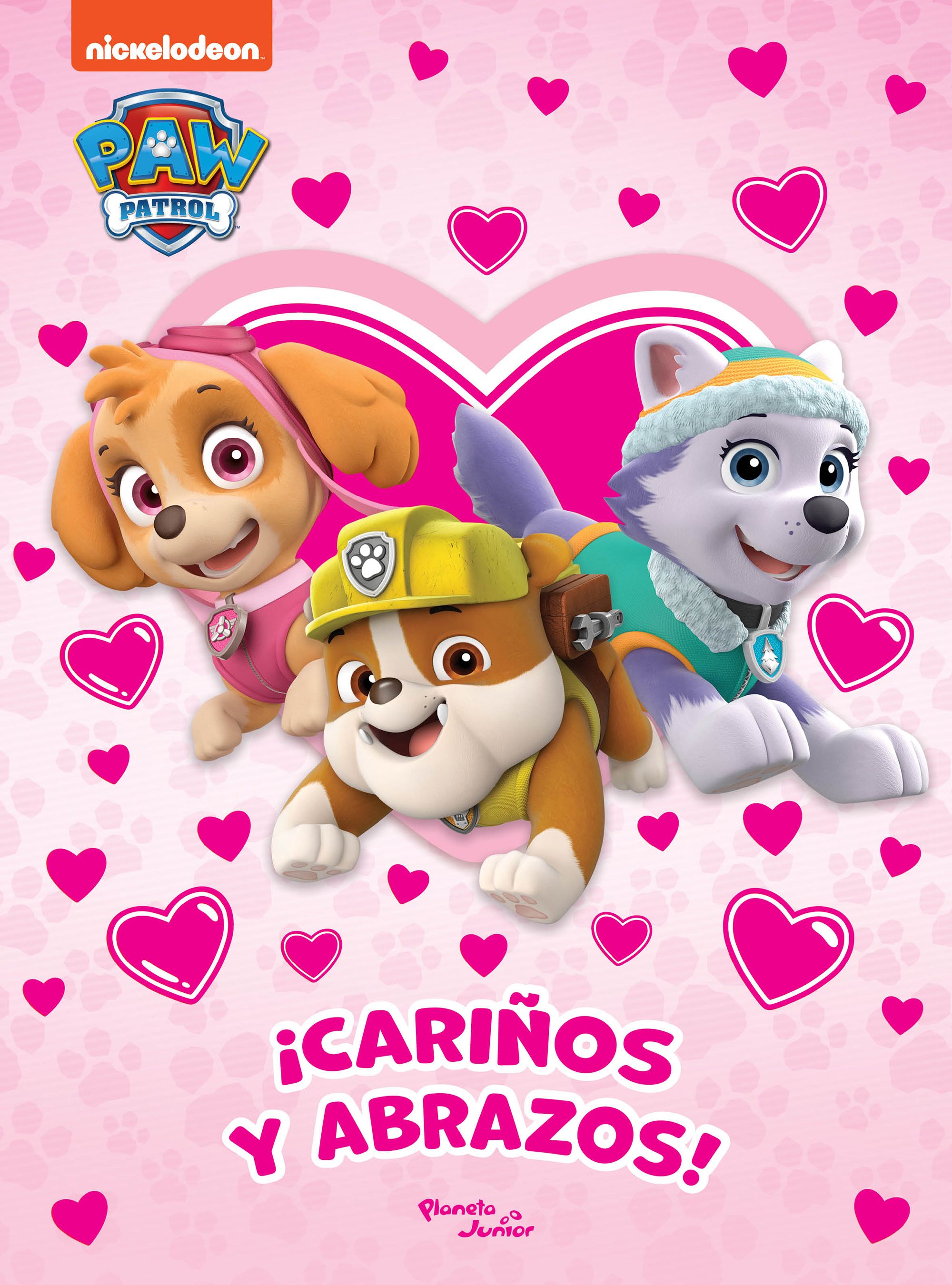 PAW Patrol. ¡Cariños y abrazos!
