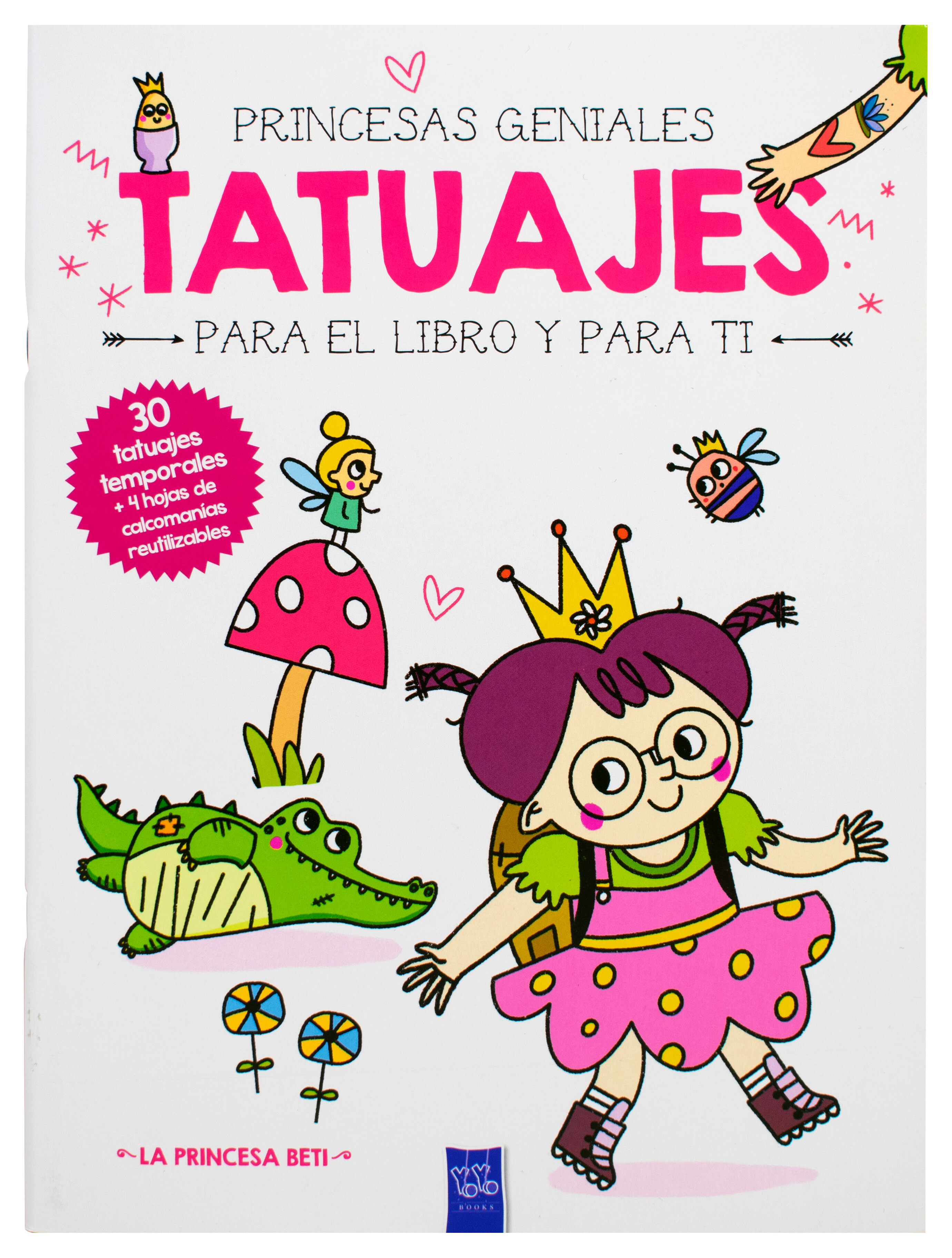 Libro Infantil con tatuajes para ti: La princesa Beti