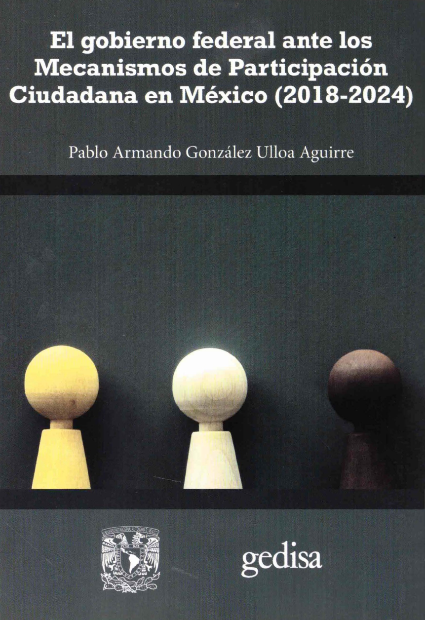 El gobierno federal ante los mecanismos de participación ciudadana en México (2018-2024)