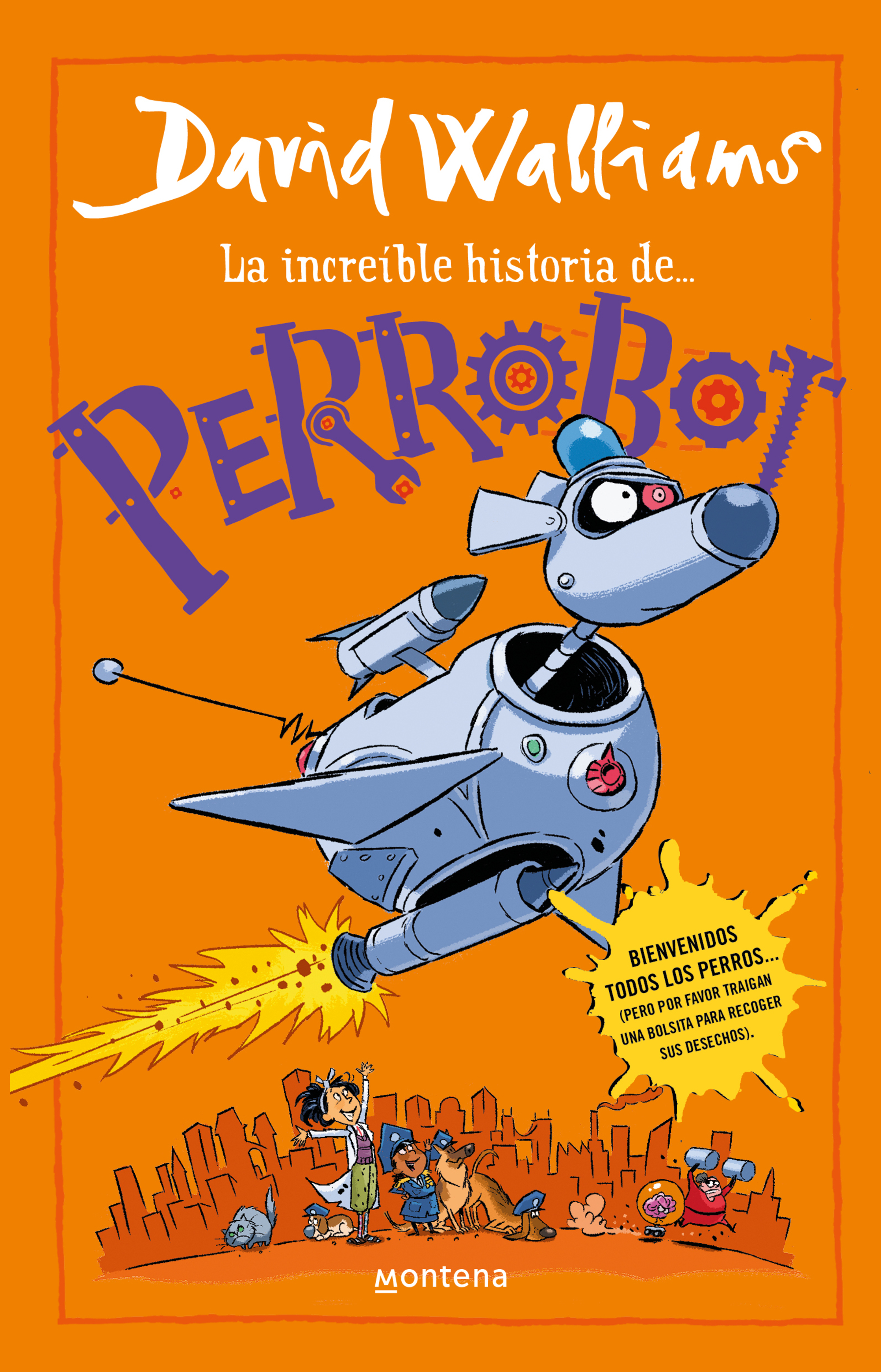La increíble historia de... - La increíble historia de... Perrobot
