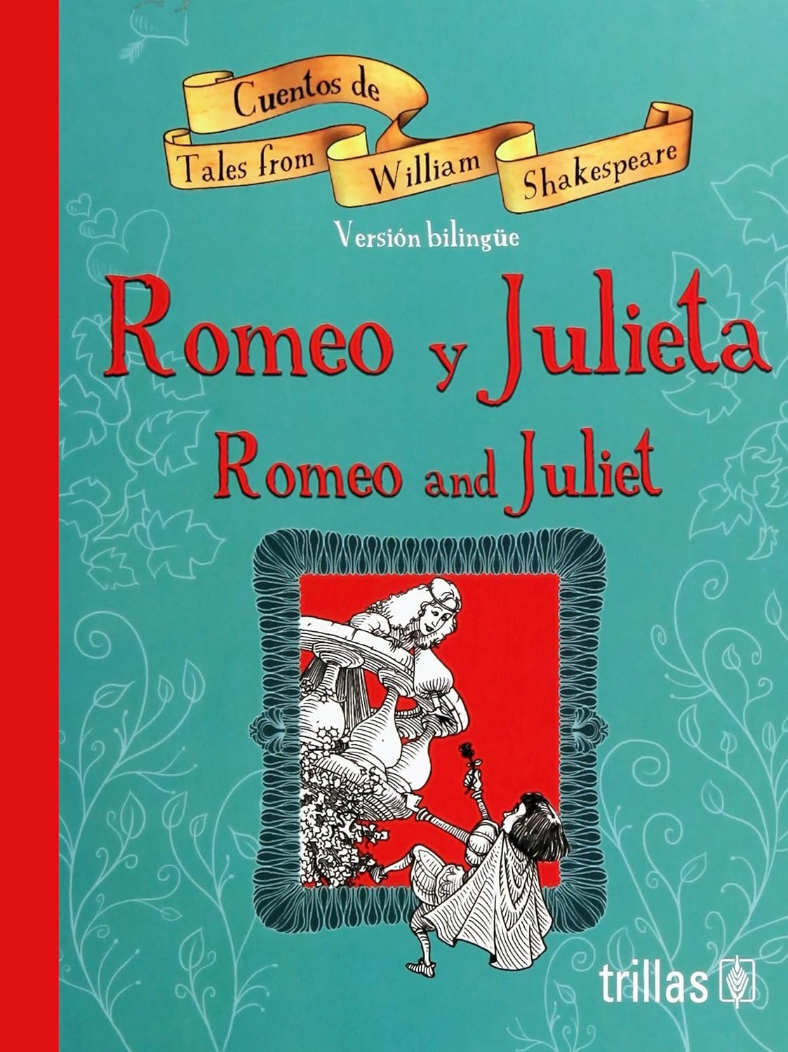 Romeo y Julieta / Romeo and Juliet