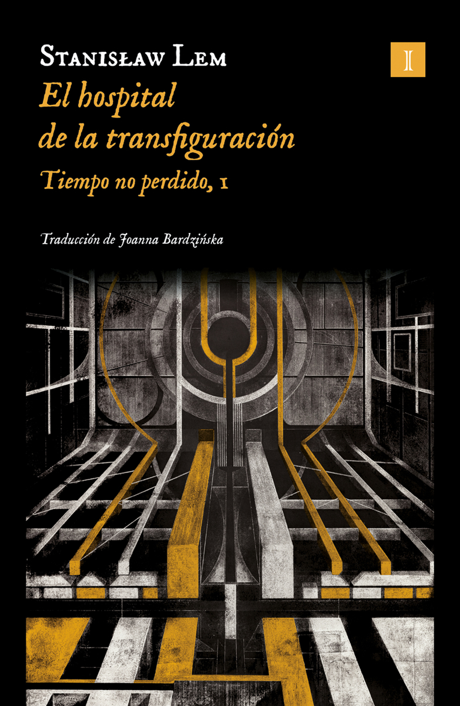 El hospital de la transfiguración (Tiempo no perdido 1)