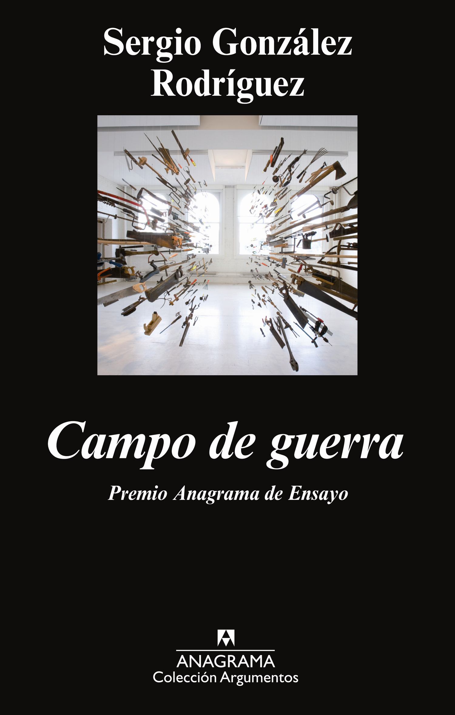 Campo de guerra. Premio Anagrama de Ensayo