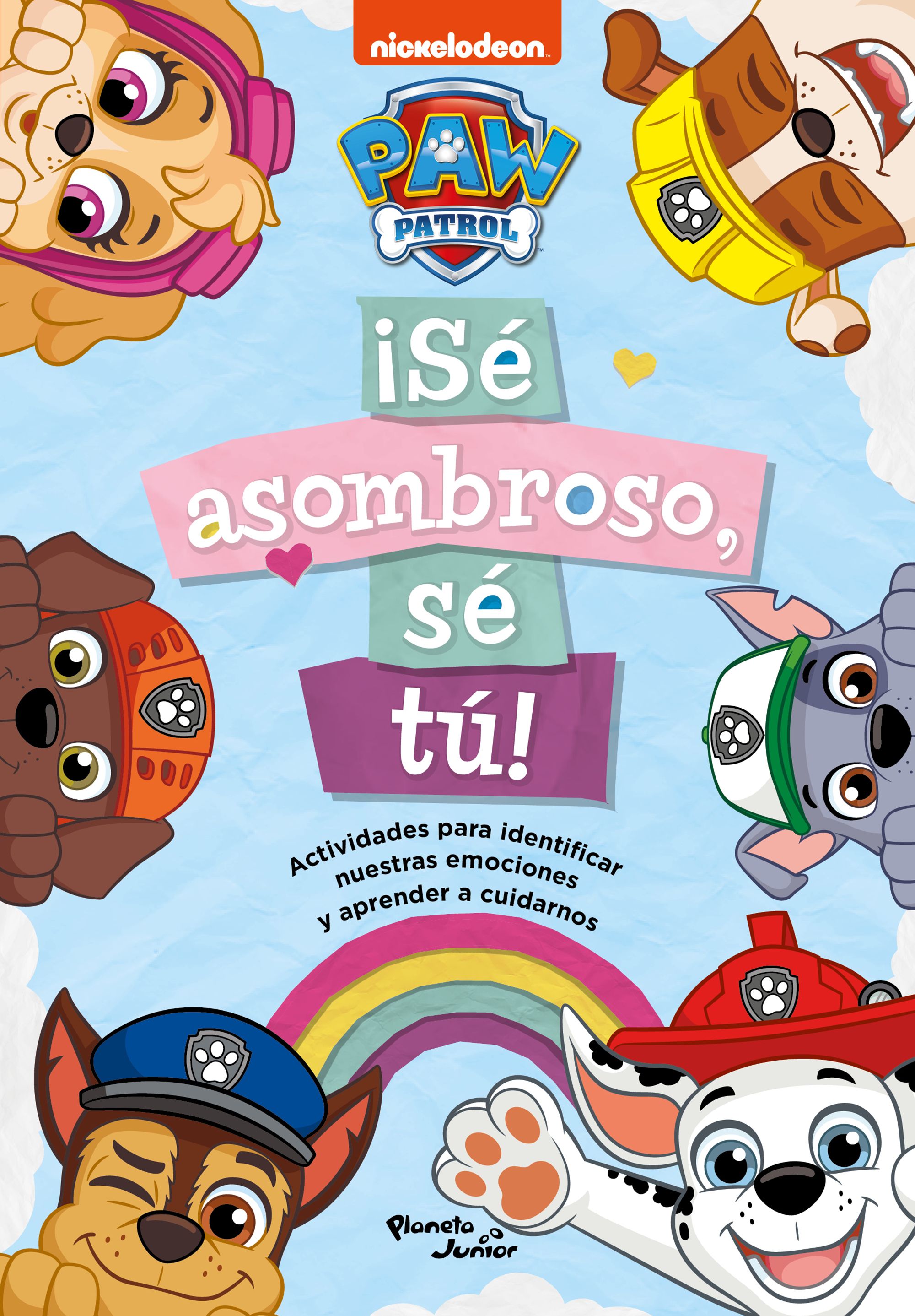 Paw Patrol. ¡Sé asombroso, sé tú!