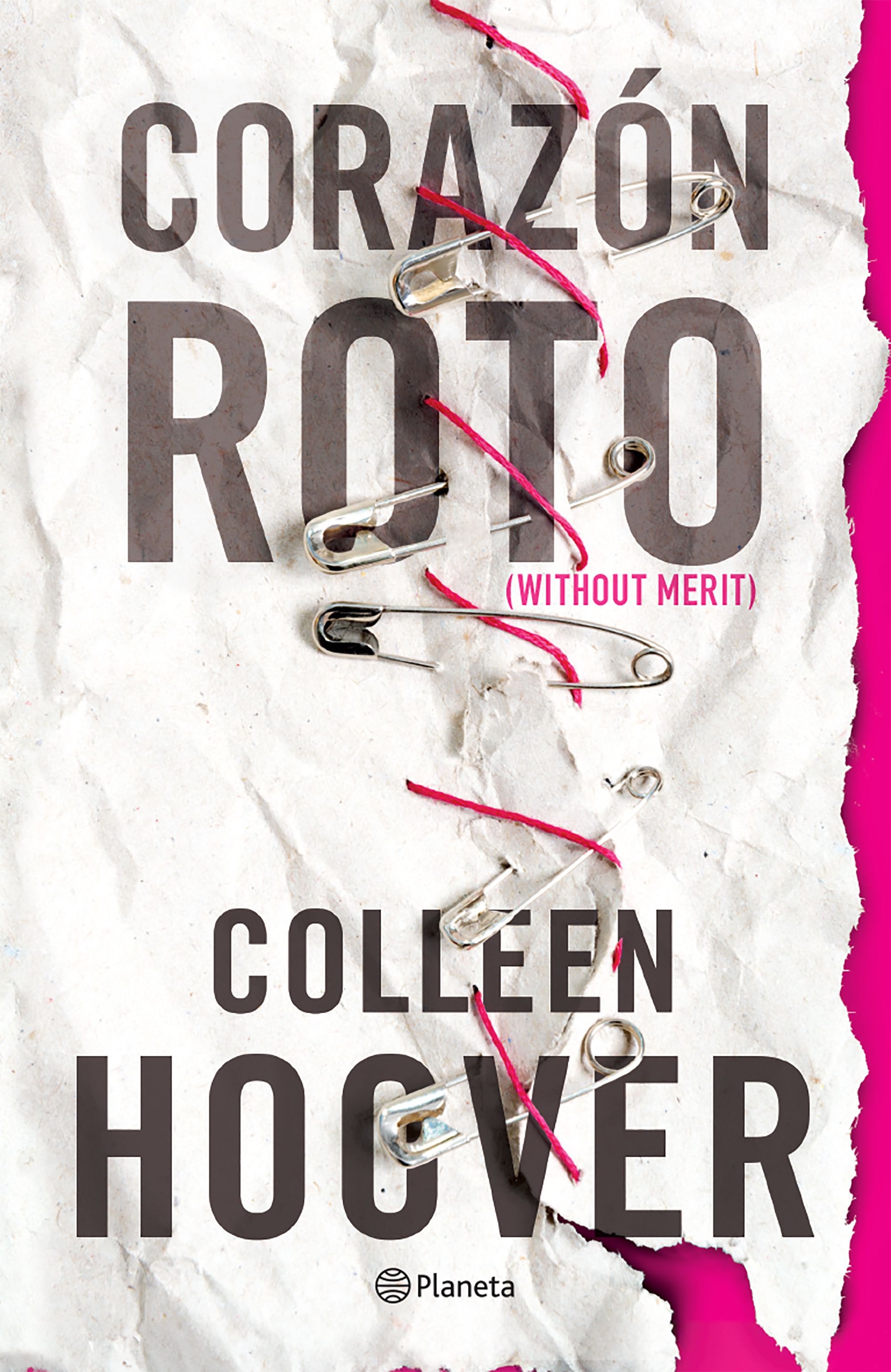 Corazón roto (Without Merit) Spanish Edition