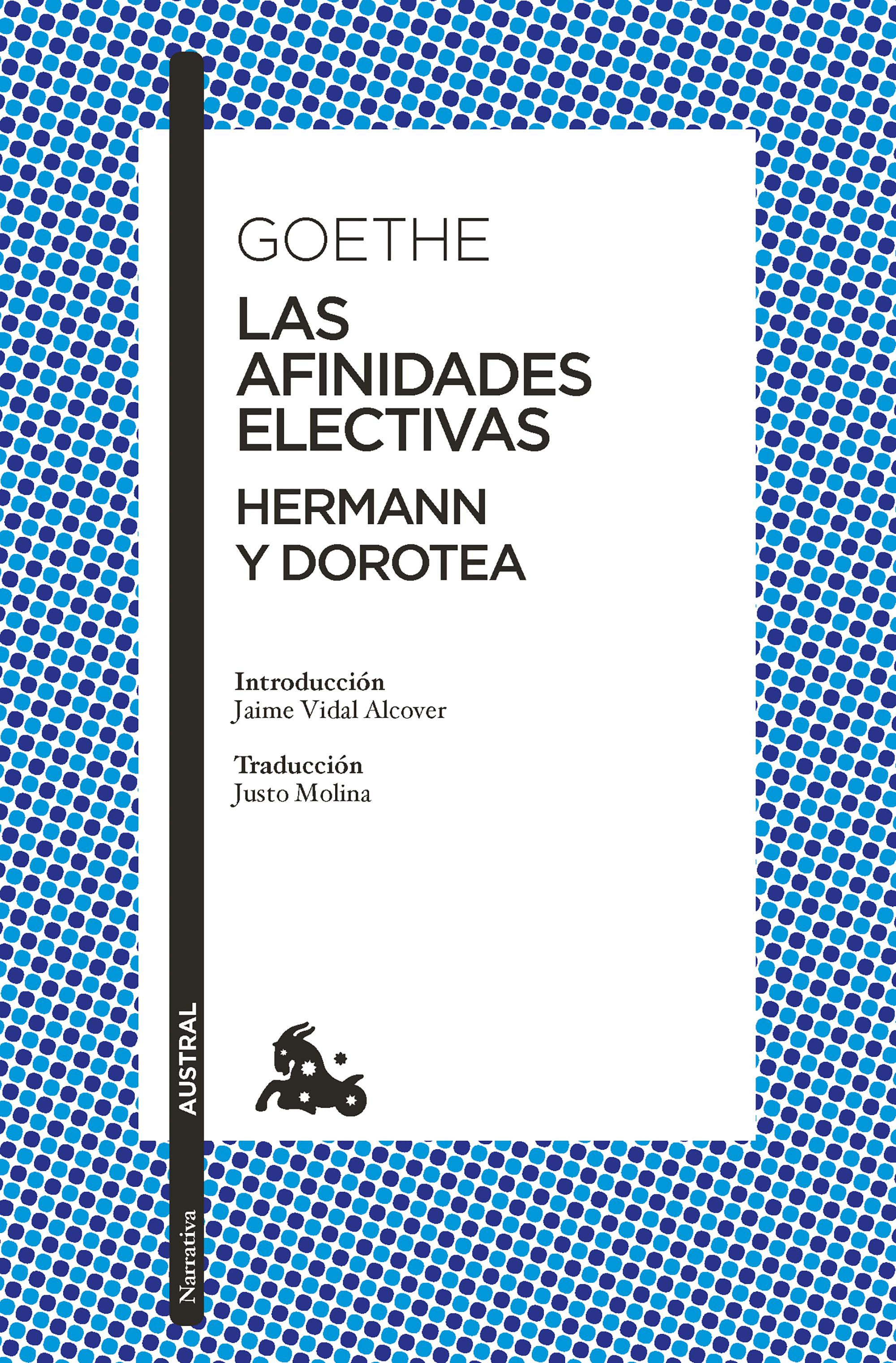 Las afinidades electivas / Hermann y Dorotea