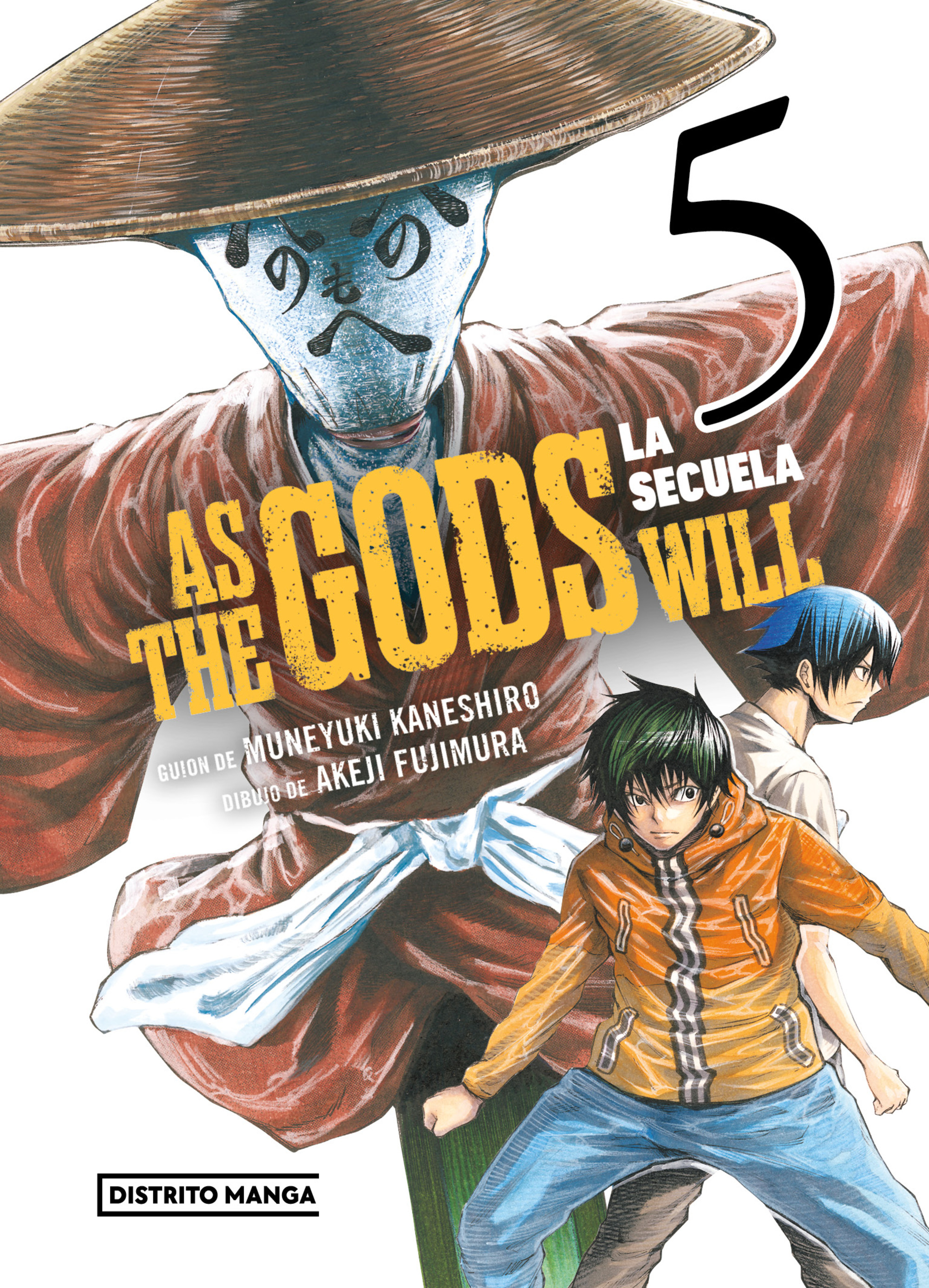 As the Gods Will: La secuela 5