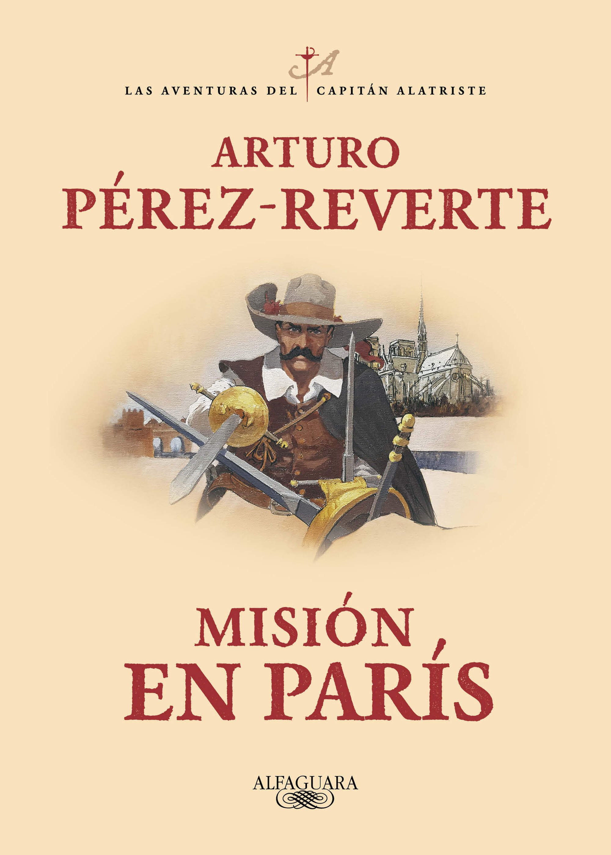 Misión en París ( Las aventuras del capitán Alatriste 8 )