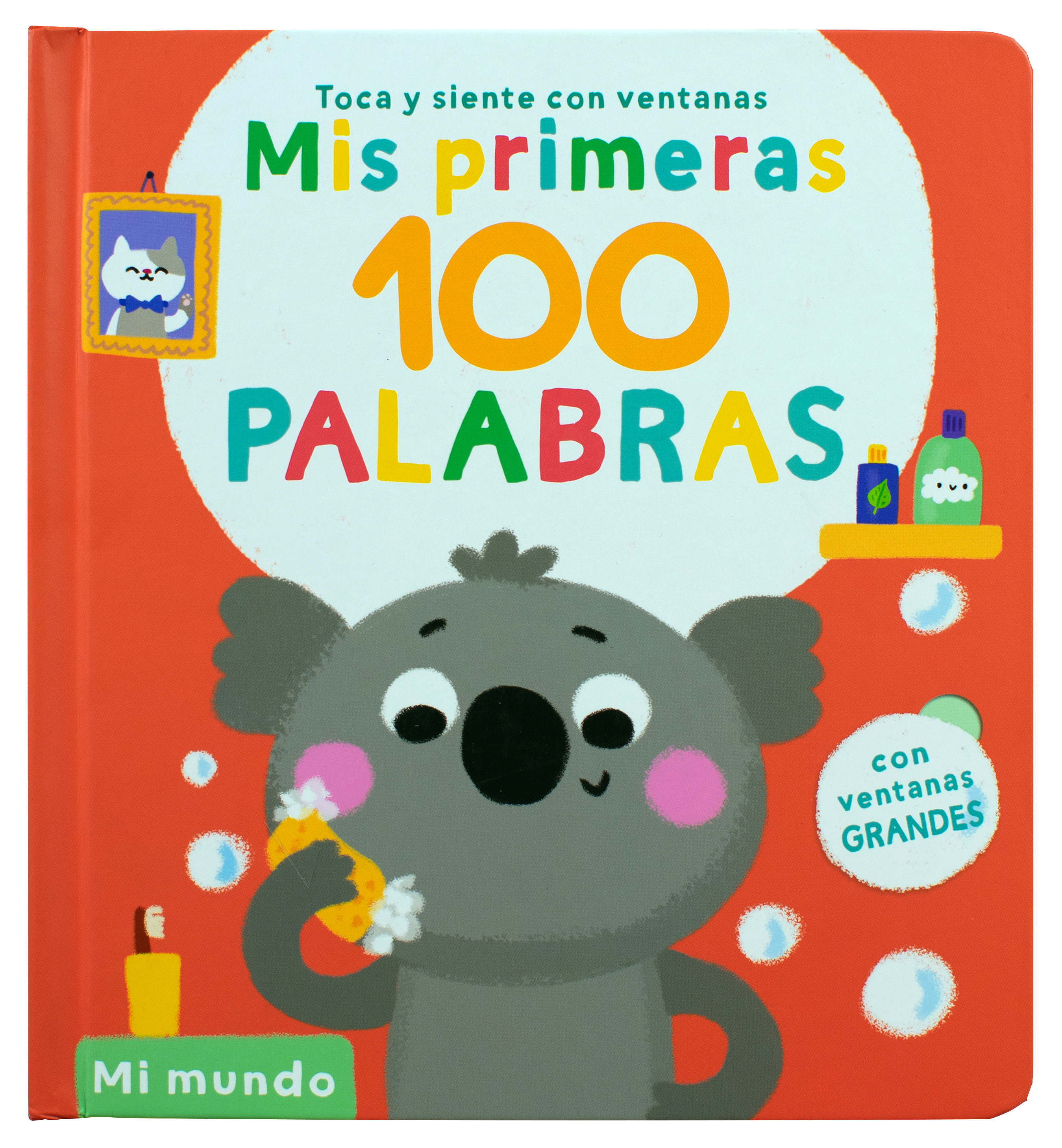 Libro infantil interactivo: Mis primeras 100 palabras: Mi mundo