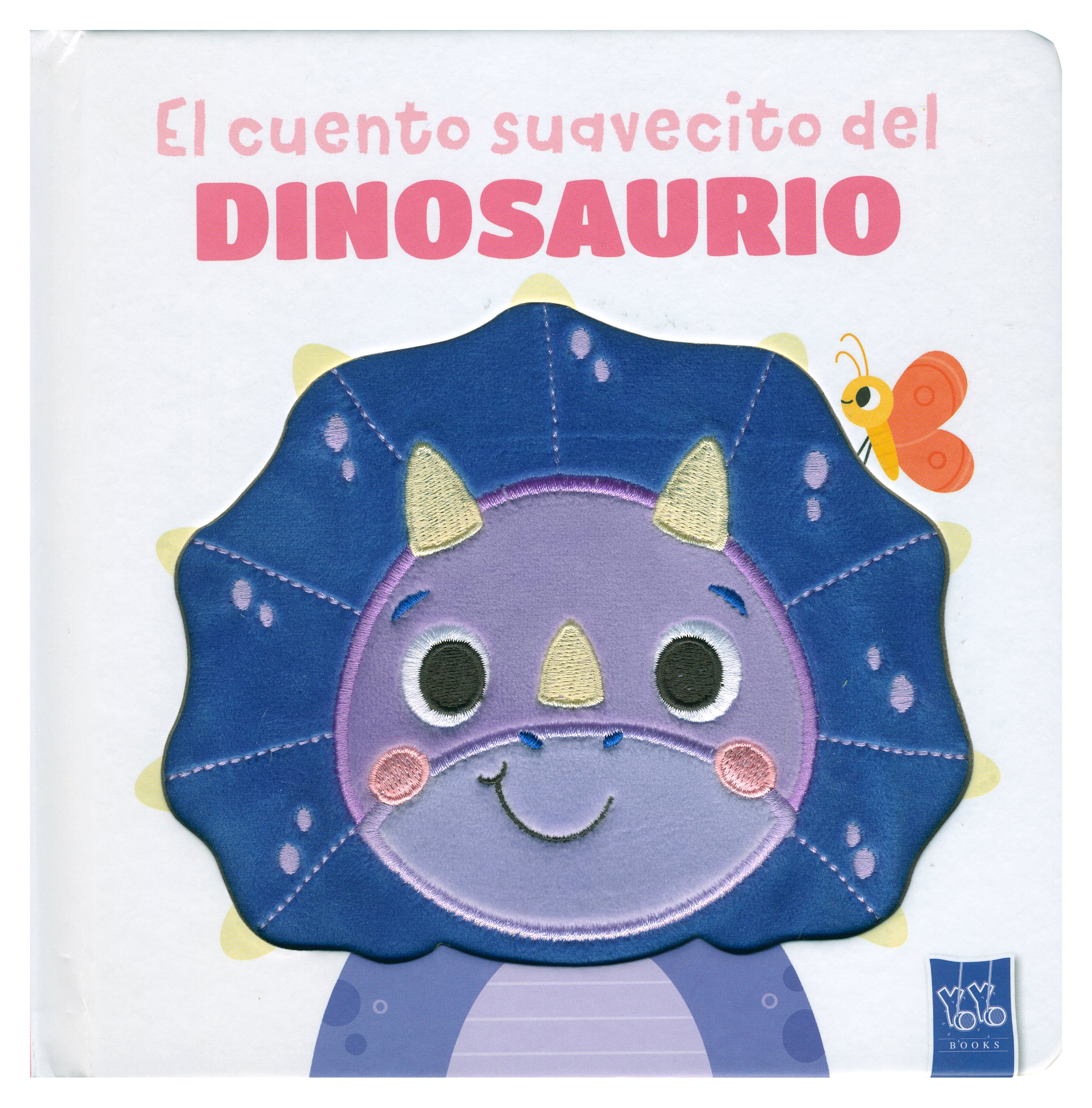 Libro infantil con textura: El cuento suavecito del dinosaurio