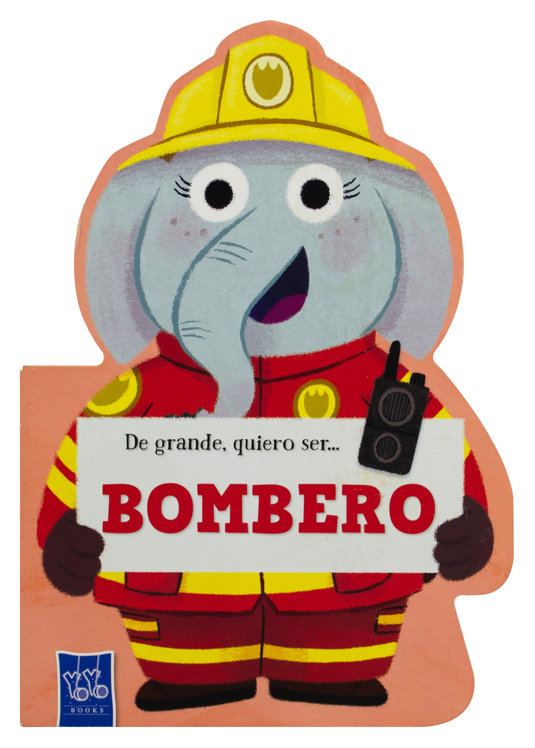 Libro infantil: De grande quiero ser... Bombero