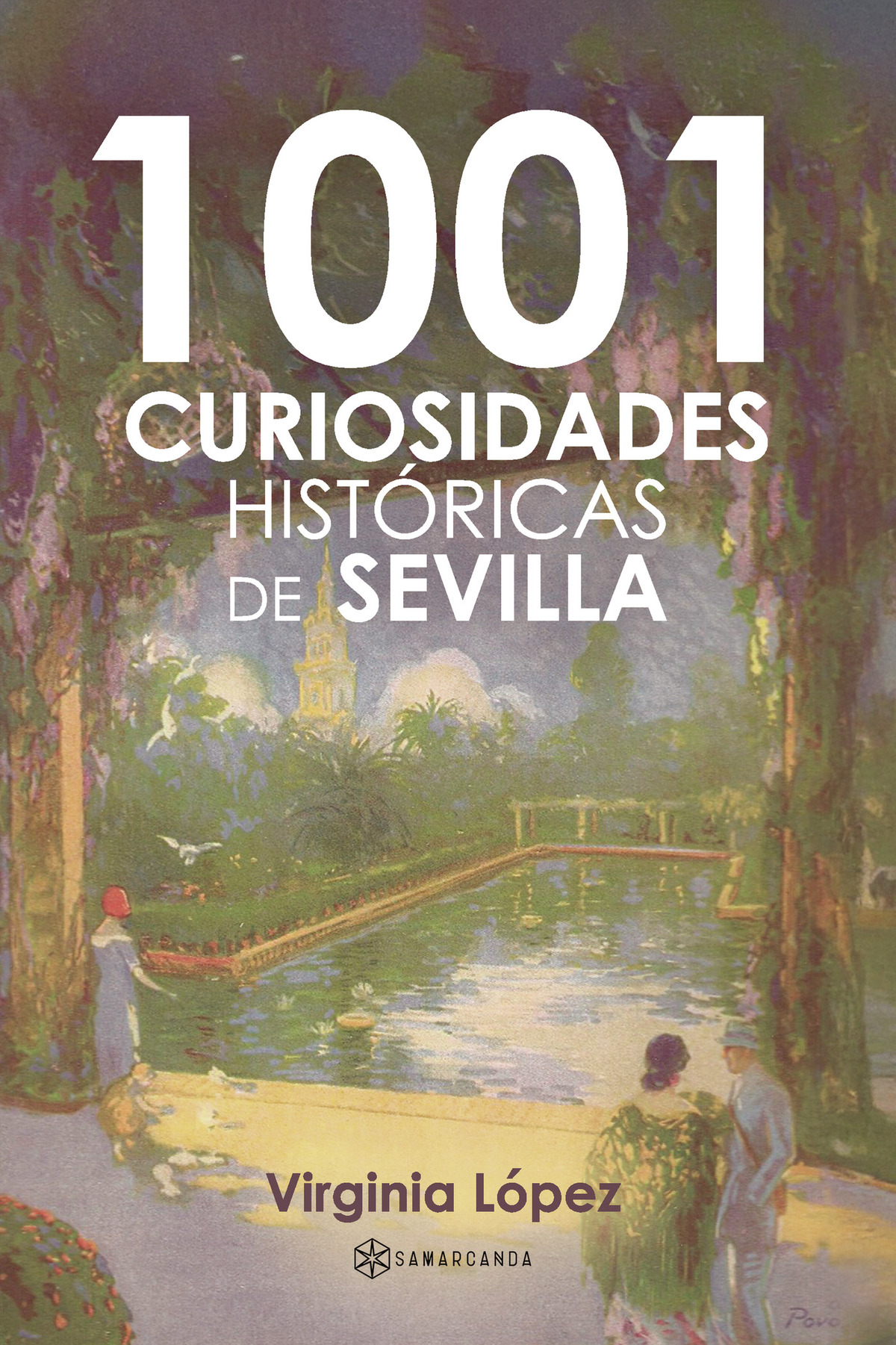 1001 curiosidades históricas de Sevilla