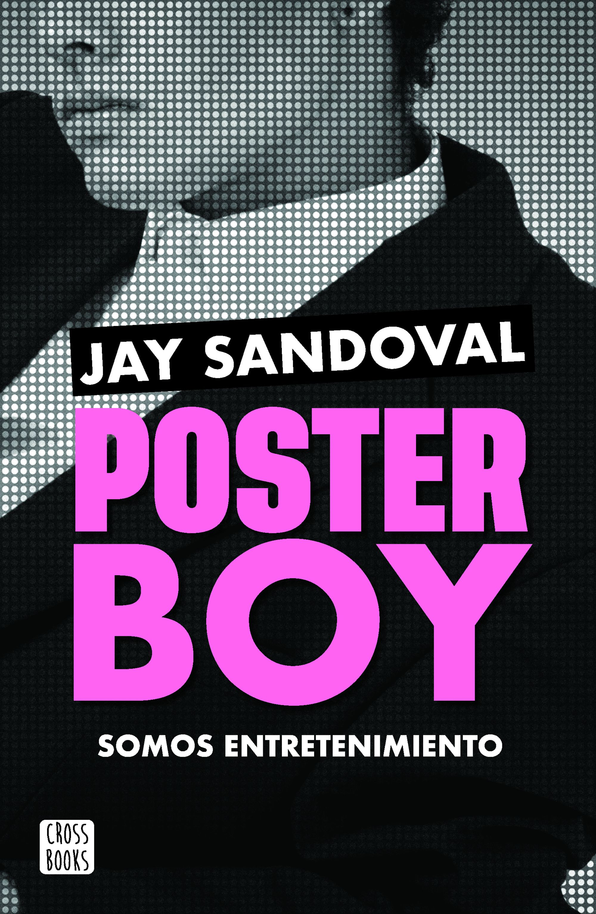 Poster boy. Somos entretenimiento