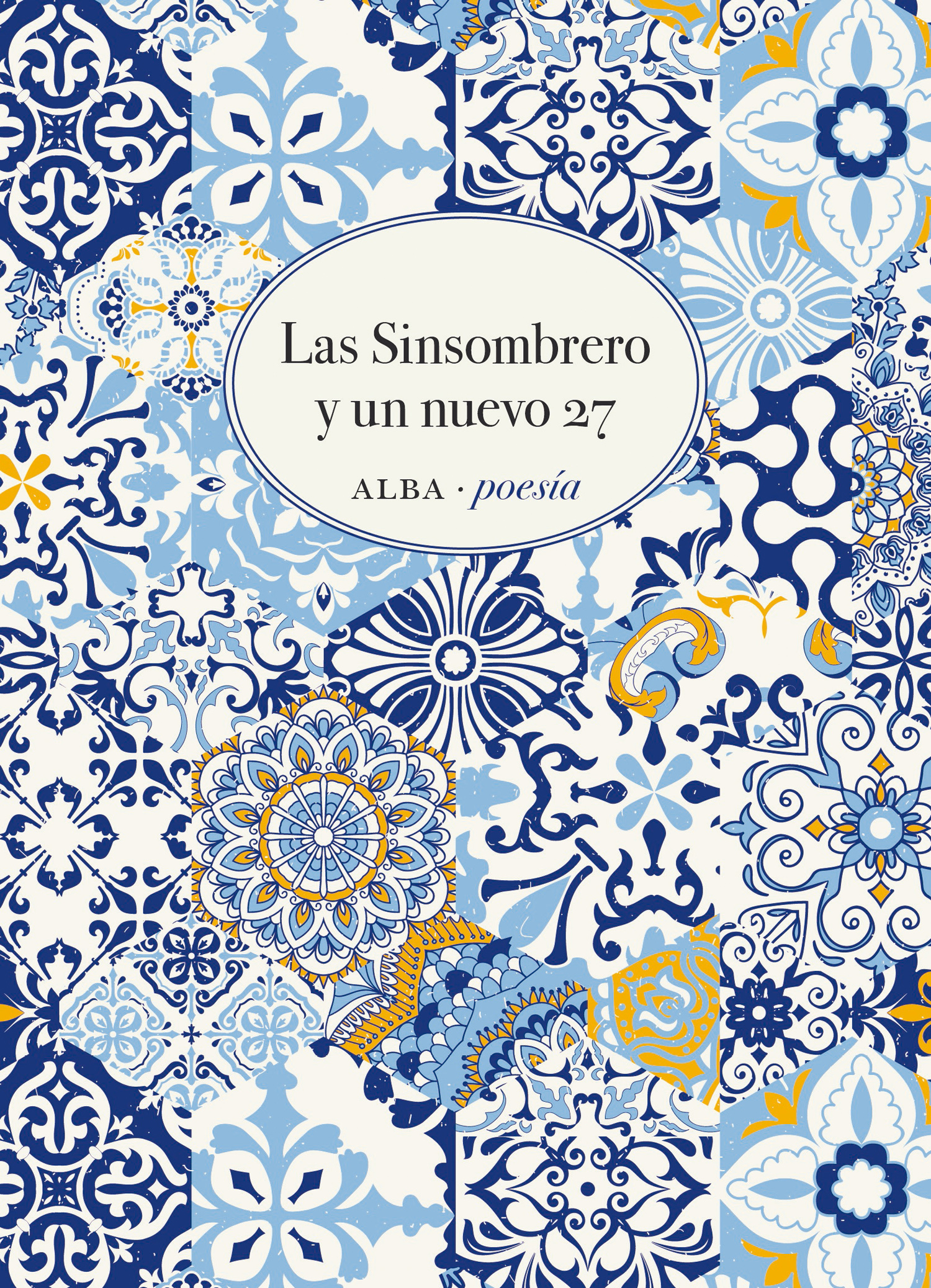 Las sinsombrero y un nuevo 27